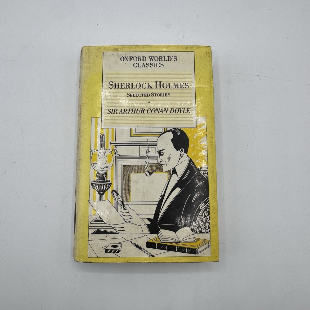 Oxford World Classics Sherlock Holmes Selected Stories Sir Arthur Conan Doyle HC